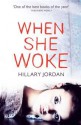 When She Woke - Hillary Jordan