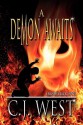 A Demon Awaits - C.J. West