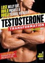 Testosterone Transformation: Lose Belly Fat, Build Muscle, and Boost Sexual Vitality - Myatt Murphy, Jeff Csatari