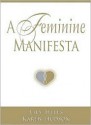 A Feminine Manifesta - Lily Hills, Karen Hudson, Jane Waxman, Scott Hudson