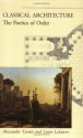 Classical Architecture: The Poetics of Order - Alexander Tzonis, Liane Lefaivre