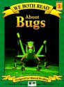 About Bugs (We Both Read - Level 2 (Quality)) - Sheryl Scarborough