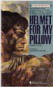 Helmet for My Pillow - Robert Leckie