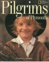 Pilgrims Of Plymouth - Susan E. Goodman