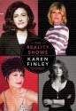 The Reality Shows - Karen Finley, Kathleen Hanna, Ann Pellegrini