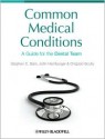 Common Medical Conditions: A Guide for the Dental Team - Crispian Scully