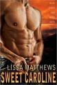 Sweet Caroline - Lissa Matthews