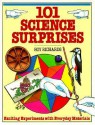 101 Science Surprises: Exciting Experiments with Everyday Materials - Roy Richards