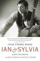 Four Strong Winds: Ian and Sylvia - John Einarson