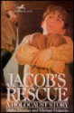 Jacob's Rescue: A Holocaust Story - Malka Drucker, Michael Halperin