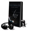 Kiss [With Headphones] (Preloaded Digital Audio Player) - Ted Dekker, Erin Healy, Pam Turlow