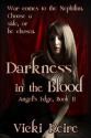 Darkness in the Blood (Gifted Blood #2) - Vicki Keire