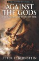 Against the Gods: The Remarkable Story of Risk - Peter L. Bernstein