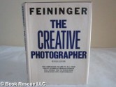 The Creative Photographer. - Andreas Feininger