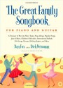 The Great Family Songbook for Piano and Guitar - Dan Fox, Dick Weissman, Sarah Wilkins