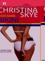 Code Name: Bikini - Christina Skye