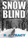 Snow Blind - P.J. Tracy