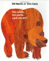 Oso pardo, oso pardo, ¿qué ves ahí? - Bill Martin Jr., Eric Carle, Teresa Mlawer