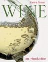 Wine: An Introduction - Joanna Simon, Ian O'Leary