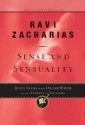 Sense and Sensuality: Jesus Talks to Oscar Wilde on the Pursuit of Pleasure (Great Conversations) - Ravi Zacharias