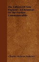 The Fathers of New England - A Chronical of the Puritan Commonwealths - Charles McLean Andrews