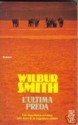 L'ultima preda - Wilbur Smith, Carlo Brera