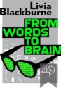 From Words to Brain - Livia Blackburne