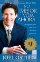 Su mejor vida ahora: Siete pasos para vivir a su máximo potencial - Joel Osteen