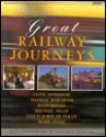 Great Railway Journeys - Clive Anderson, Natalia Makarova, Rian Malan, Michael Palin