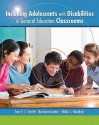 Including Adolescents with Disabilities in General Education Classrooms - Tom E.C. Smith, Barbara Gartin, Nikki L. Murdick