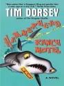 Hammerhead Ranch Motel - Tim Dorsey