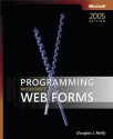Programming Microsoft (R) Web Forms - Douglas J. Reilly