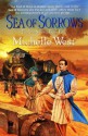 Sea of Sorrows: The Sun Sword #4 - Michelle West