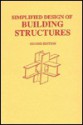 Simplified Design of Building Structures - James Ambrose