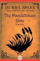 The Mandelbaum Gate: A Novel - Muriel Spark