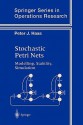 Stochastic Petri Nets: Modelling, Stability, Simulation - Peter J. Haas