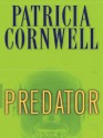 Predator (Kay Scarpetta, #14) - Patricia Cornwell