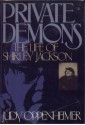 Private Demons: The Life of Shirley Jackson - Judy Oppenheimer