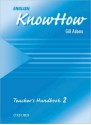 English Knowhow 2: Teacher's Handbook - Angela Blackwell, Therese Naber