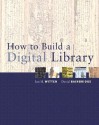 How to Build a Digital Library - Ian H. Witten, David Bainbridge