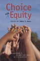 Choice with Equity: An Assessment of the Koret Task Force on K-12 Education - Paul T. Hill, Paul T. Hill