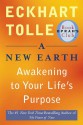 A New Earth: Awakening to Your Life's Purpose - Eckhart Tolle