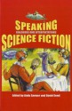 Speaking Science Fiction: Dialogues and Interpretations - Andy Sawyer, Andy Sawyer