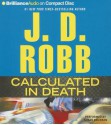 Calculated In Death (In Death Series) - J.D. Robb, Susan Ericksen