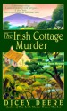 The Irish Cottage Murder - Dicey Deere