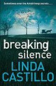 Breaking Silence - Linda Castillo