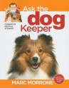 Marc Morrone's Ask the Dog Keeper - Marc Morrone, Amy Fernandez