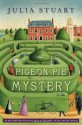 The Pigeon Pie Mystery - Julia Stuart, Alison Jay