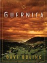 Guernica: A Novel - Dave Boling, Lloyd James