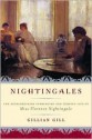 Nightingales: The Extraordinary Upbringing and Curious Life of Miss Florence Nightingale - Gillian Gill